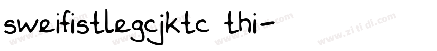 sweifistlegcjktc thi字体转换